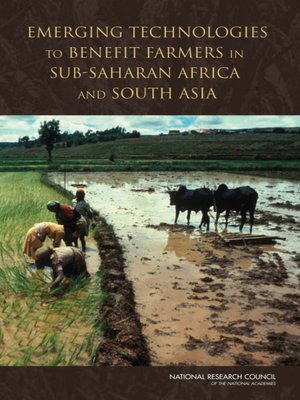 cover image of Emerging Technologies to Benefit Farmers in Sub-Saharan Africa and South Asia